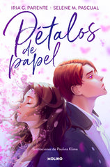 PÉTALOS DE PAPEL I M. Pascual, Selene;G. Parente, Iria I Molino I 9788427227200