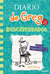 DIARIO DE GREG 18 - DESCEREBRADOS I Kinney, Jeff I Molino I 9788427234314