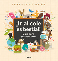 ¡IR AL COLE ES BESTIAL! I Bunting, Philip I Molino I 9788427234857
