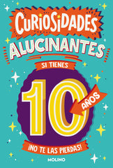 CURIOSIDADES ALUCINANTES SI TIENES 10 AÑOS I Gifford, Clive I Molino I 9788427236837