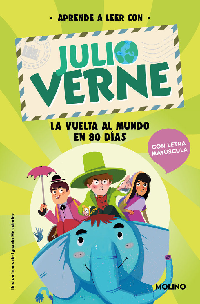 APRENDE A LEER CON JULIO VERNE - LA VUELTA AL MUNDO EN 80 DÍAS I Verne, Julio;Green, Shia I Molino I 9788427237407