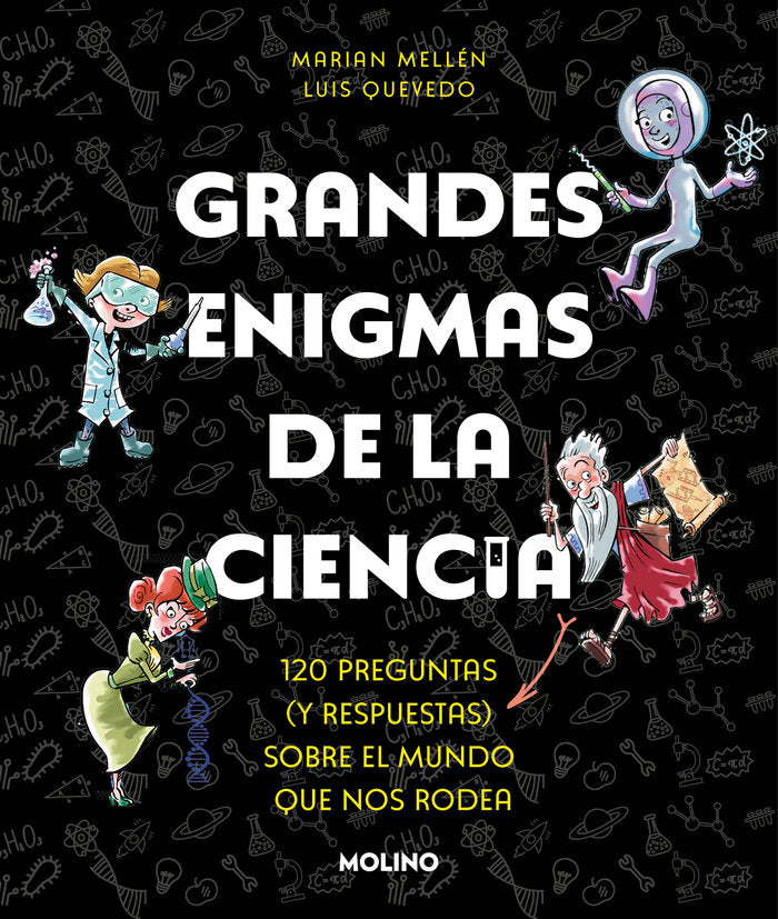 GRANDES ENIGMAS DE LA CIENCIA (COLECCIÓN GRANDES ENIGMAS) I Mellén, Marian;Quevedo, Luis I Molino I 9788427240490
