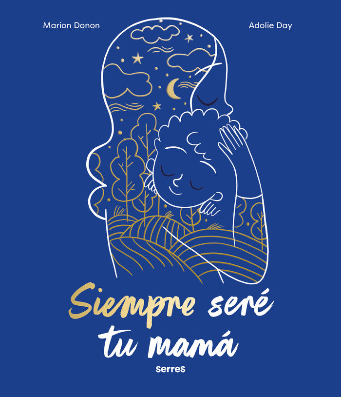 SIEMPRE SERÉ TU MAMÁ I Donon, Marion I Molino I 9788427240810