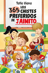 LOS 365 CHISTES PREFERIDOS DE JAIMITO I Viana, Tatio I Molino I 9788427241664