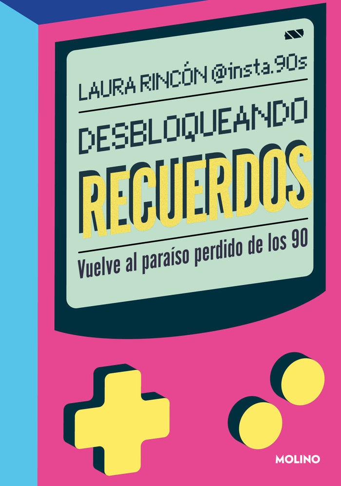 DESBLOQUEANDO RECUERDOS I Rincón (@insta90s), Laura I Molino I 9788427242296