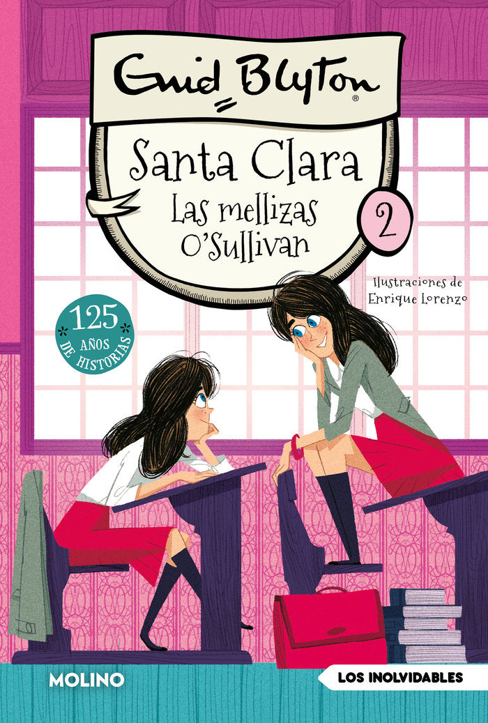 SANTA CLARA 2 - LAS MELLIZAS O'SULLIVAN I Blyton, Enid I Molino I 9788427244832