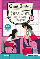 SANTA CLARA 2 - LAS MELLIZAS O'SULLIVAN I Blyton, Enid I Molino I 9788427244832