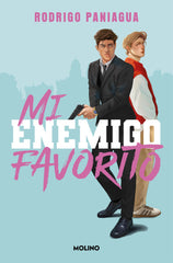 MI ENEMIGO FAVORITO I Paniagua, Rodrigo I Molino I 9788427245846