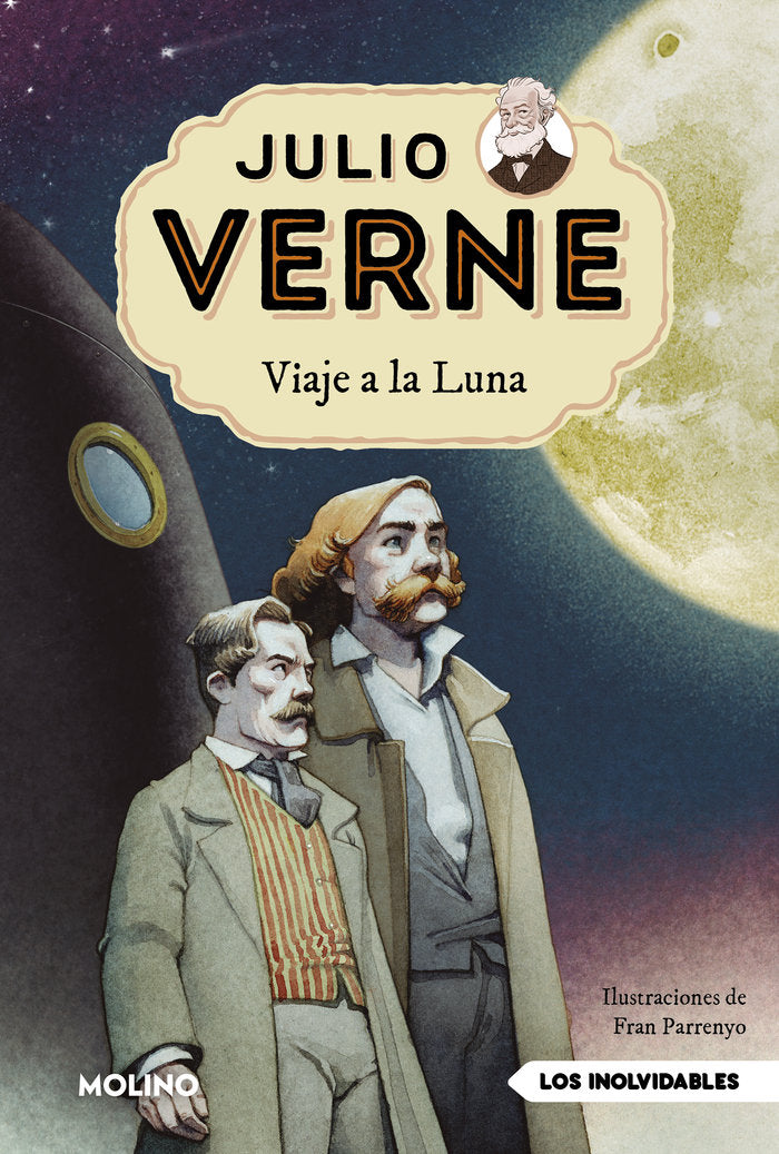 JULIO VERNE - VIAJE A LA LUNA (EDICIÓN ACTUALIZADA, ILUSTRADA Y ADAPTADA) I Verne, Julio I Molino I 9788427246072