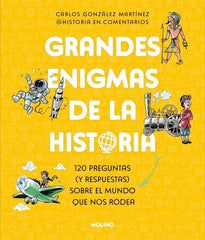 GRANDES ENIGMAS DE LA HISTORIA (COLECCIÓN GRANDES ENIGMAS) I González Martínez, Carlos I Molino I 9788427246928