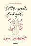 SOTA PELL FRÀGIL, COR VALENT I Pei Hong, Farners I Molino I 9788427247697