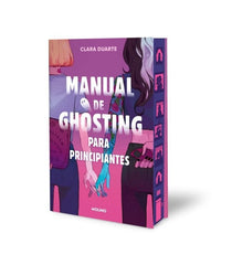MANUAL DE GHOSTING PARA PRINCIPIANTES (EDICIÓN LIMITADA CON CANTOS TINTADOS) I Duarte, Clara I Molino I 9788427248229