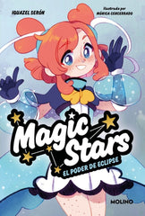 MAGIC STARS 4 - EL PODER DE ECLIPSE I Serón, Iguazel I Molino I 9788427248304