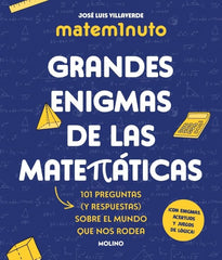 MATEM1NUTO. GRANDES ENIGMAS DE LAS MATEMÁTICAS (COLECCIÓN GRANDES ENIGMAS) I Villaverde, José Luis I Molino I 9788427248311