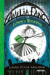 AMELIA FANG 3 - AMELIA Y EL LADRÓN DE RECUERDOS I Anderson, Laura Ellen I Molino I 9788427248663