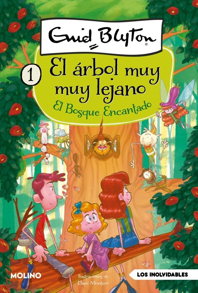 EL ÁRBOL MUY MUY LEJANO 1 - EL BOSQUE ENCANTADO I Blyton, Enid I Molino I 9788427250956