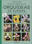 GUIA DE CAMPO DE LAS ORQUIDEAS EUROPA AFRICA NORTE ORIENTE - 9788428216791