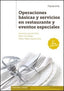 OPERACIONES BASICAS Y SERVICIOS RESTAURANTE Y EVENTOS ESPEC | GARCIA ORTIZ,FRANCISCO | PARANINFO | 9788428333092