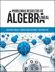 PROBLEMAS RESUELTOS DE ALGEBRA LINEAL - 9788428335263