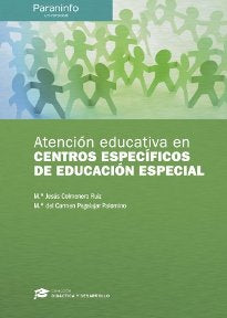 ATENCION EDUCATIVA EN CENTROS ESPECIFICOS DE EDUCACION ESPE | PEGALAJAR PALOMINO,MARIA DEL CARMEN | PARANINFO | 9788428337366