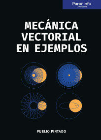 MECANICA VECTORIAL EN EJEMPLOS - 9788428339285
