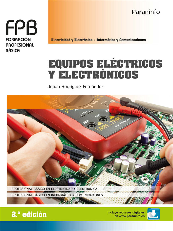 EQUIPOS ELECTRICOS Y ELECTRONICOS FPB 18 | RODRIGUEZ FERNANDEZ, JULIAN | PARANINFO | 9788428339308