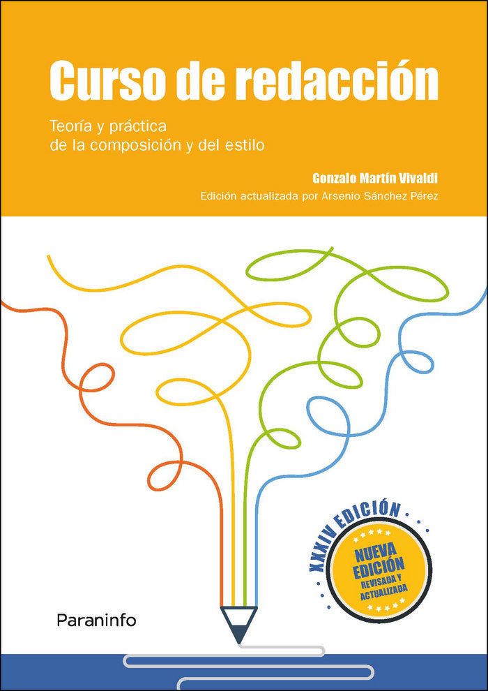 CURSO DE REDACCION, TEORIA Y PRACTICA DE LA COMPOSICION Y D | SANCHEZ PEREZ, ARSENIO | PARANINFO | 9788428339971