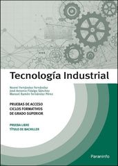 ✅ TECNOLOGÍA INDUSTRIAL. PRUEBAS DE ACCESO A CICLOS FORMATIVOS DE GRADO SUPERIOR - 9788428341677