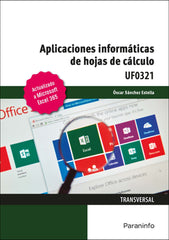 APLICACIONES INFORMATICAS DE HOJAS DE CALCULO, MICROSOFT EX | SANCHEZ ESTELLA, OSCAR | PARANINFO | 9788428363075