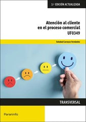 ATENCION AL CLIENTE EN EL PROCESO COMERCIAL 3ª ED - 9788428363648