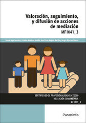 VALORACION SEGUIMIENTO Y DIFUSION DE ACCIONES DE MEDIACIO - 9788428399463