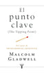 PUNTO CLAVE,EL | GLADWELL,MALCOLM | TAURUS | 9788430606344