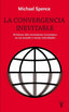 CONVERGENCIA INEVITABLE,LA | SPENCE,MICHAEL | TAURUS | 9788430609024