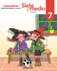 SIETE Y MEDIO 07 2º de Primaria 19 | SEGARRA NEIRA, JOSEP LLUIS | 9788430740376 (Teide)