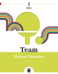 Team 1. Physical Education 1ºESO | Varios autores | 9788430773961 (TEIDE)