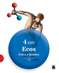 Ecos. Física y Química 4ºESO - ed. 2016 | Varios autores | 9788430791842 (TEIDE)