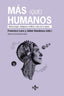 MAS QUE HUMANOS - 9788430983131