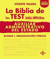 LA BIBLIA DE LOS TEST MAS DIFICILES DE AUXILIAR ADMINISTRATI | VALERA, VICENTE | TECNOS | 9788430987245