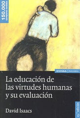 EDUCACION VIRTUDES HUMANAS Y SU EVOLUCION 15ªED | ISAACS,DAVID | EUNSA | 9788431327040