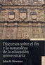 DISCURSOS SOBRE FIN Y NATURALEZA EDUCACION UNIVERSITARIA 2ªE | JOHN H,NEWMAN | EUNSA | 9788431327620