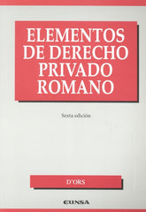 ELEMENTOS DE DERECHO PRIVADO ROMANO 6ªED - 9788431331627