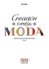 CREACION DE EMPRESAS DE MODA | DAVID LUQUIN URTASUN/GUSTAVO PEGO REIGOS | EUNSA | 9788431332679