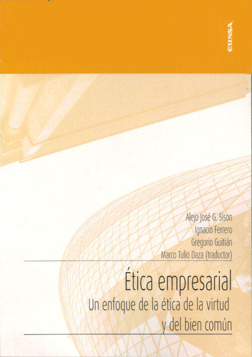 ETICA EMPRESARIAL | G, SISON, ALEJO JOSE/FERRERO MUÑOZ, IGNA | EUNSA | 9788431338664