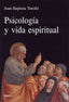 PSICOLOGIA Y VIDA ESPIRITUAL | BAPTISTA TORELLO JOAN | RIALP EDITORIAL | 9788432136900