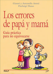 LOS ERRORES DE PAPA Y MAMA O,VARIAS | ASTREI, ANTONELLA | RIALP EDITORIAL | 9788432137471