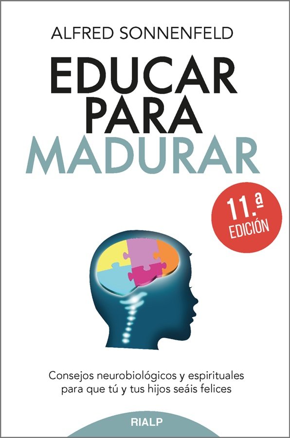 EDUCAR PARA MADURAR | SONNENFELD,ALFRED | RIALP EDITORIAL | 9788432150937
