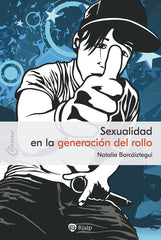 SEXUALIDAD EN LA GENERACION DEL ROLLO | BARCAIZTEGUI JADRAQUE, NATALIA | RIALP EDITORIAL | 9788432161520