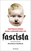 INSTRUCCIONES PARA CONVERTIRSE EN FASCISTA | MICHELA MURGIA | SEIX BARRAL | 9788432235023