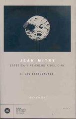 ESTETICA Y PSICOLOGIA DEL CINE 1 | MITRY, JEAN | SIGLO XXI DE ESPAÑA EDITORES | 9788432303272