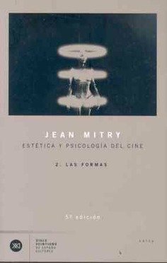 ESTETICA Y PSICOLOGIA DEL CINE | MITRY, JEAN | SIGLO XXI DE ESPAÑA EDITORES | 9788432303289